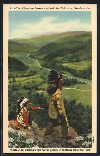 AK Two Cherokee Braves overlook te Fields and Roads of teh White Man adjoining the Great Smoky Mountains National Park