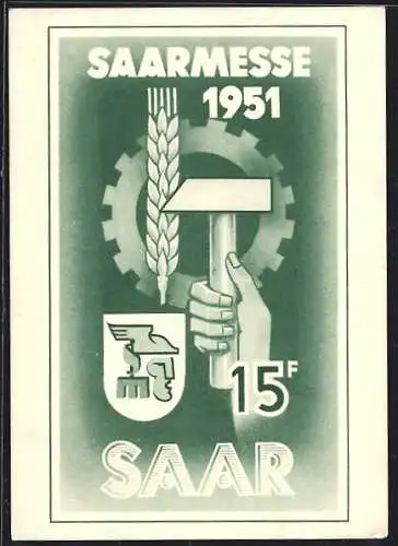 AK Saarbrücken, Saarmesse 1951, Ausstellungsplakat mit Hammer, Zahnrad, Wappen