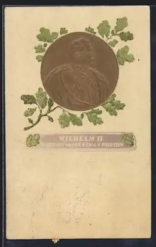 Präge-AK Wilhelm II. im Eichenzweig-Passepartout