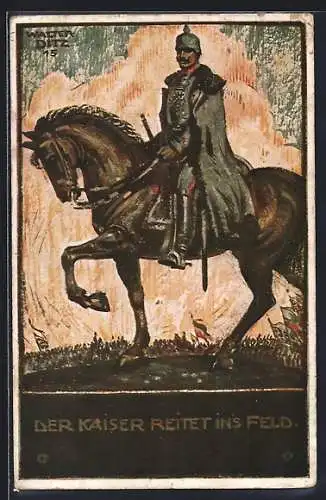 Künstler-AK sign. Walter Ditz: Der Kaiser reitet in`s Feld