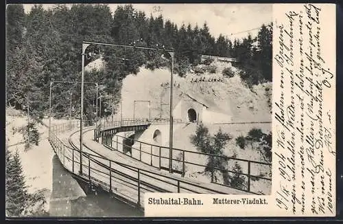 AK Neustift im Stubaital, Mutterer-Viadukt /Stubaital, Gleise und Tunnel der Stubaitalbahn