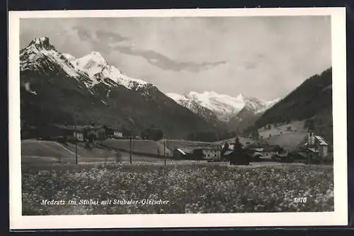AK Medratz im Stubai, Ortsansicht mit Stubaier Gletscher