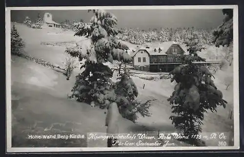 AK Hohe Wand /N. Oe., Bergkirche und Gasthaus Wieser Steinacher Jun., Ansicht im Winter