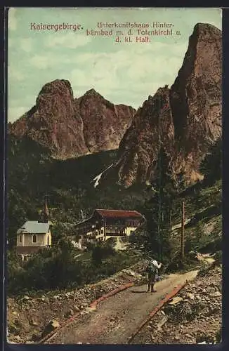 AK Unterkunftshaus Hinterbärnbad /Kaisergebirge, Ansicht mit Totenkirchl u. d. kl. Halt