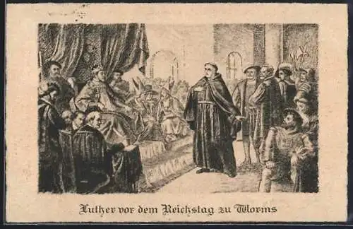 Künstler-AK Luther vor dem Reichstag zu Worms