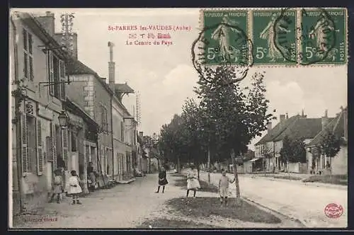 AK Saint-Parres-les-Vaudes, Le Centre du Pays avec enfants dans la rue