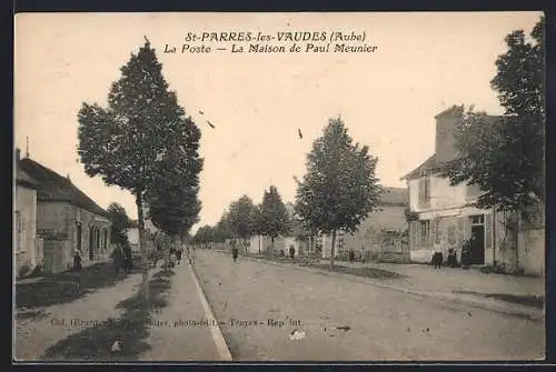 AK Saint-Parres-les-Vaudes, La Poste et la Maison de Paul Meunier