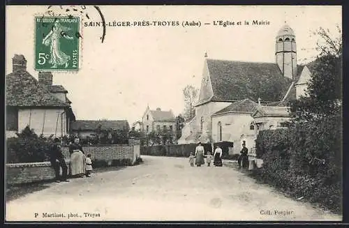 AK Saint-Léger-près-Troyes, L`Église et la Mairie