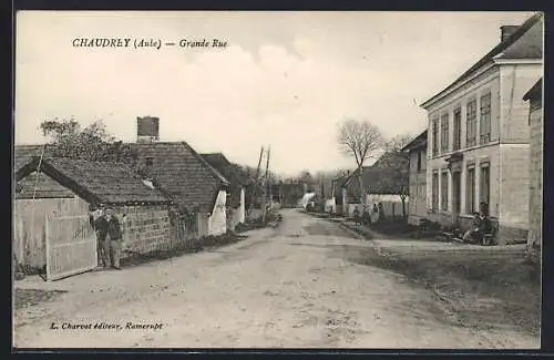 AK Chaudrey, Grande Rue