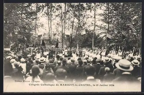 AK Marigny-le-Châtel, Congrès Catholique le 15 Juillet 1926