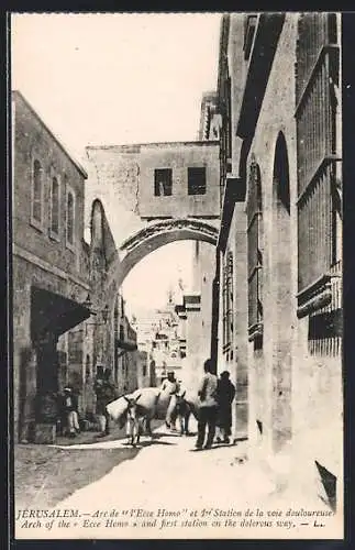 AK Jerusalem, Arc de l`Ecce Homo et 1re Station de la voie douloureuse