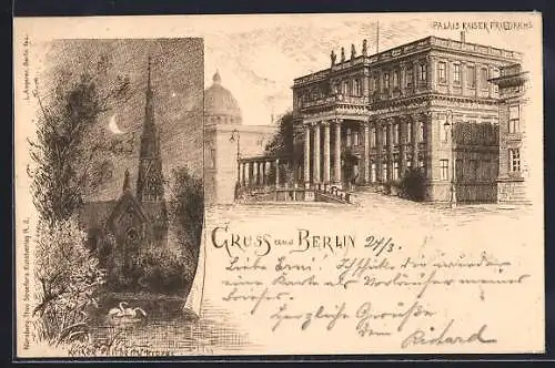 Lithographie Berlin, Palais Kaiser Friedrichs, Kaiser Friedrich-Kirche bei Mondschein