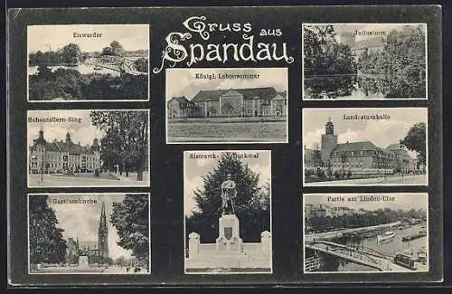 AK Berlin-Spandau, Kgl. Lehrerseminar, Bismark Denkmal, Landesturnhalle, Juliusturm, Hohenzollern Ring