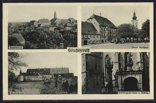 AK Tirschenreuth, Fischhofbrücke, Oberer Marktplatz, Dreifaltigkeits-Säule und Ölberg