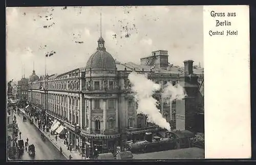 AK Berlin, Eisenbahn am Central-Hotel