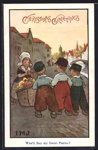 Künstler-AK sign. I.M.J.: Fleurissez-vous Messieurs, Kinder in niederländischer Tracht, die kleine Blumenhändlerin