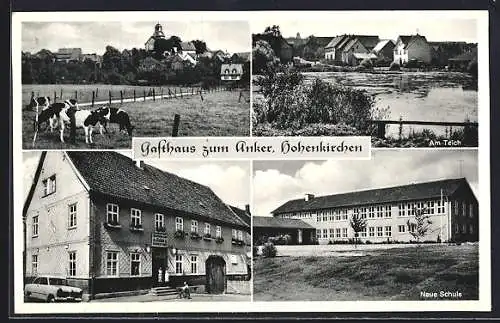 AK Hohenkirchen / Kassel, Gasthaus zum Anker, Schule, Am Teich