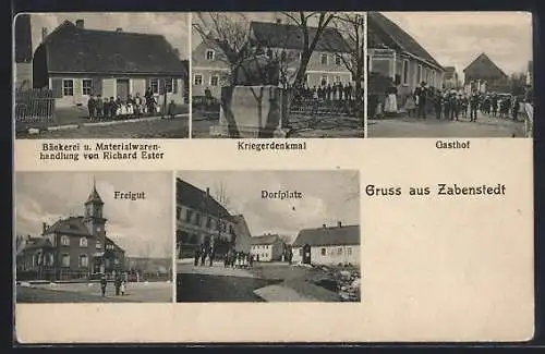 AK Zabenstedt, Gasthof, Geschäft von Richard Ester, Freigut, Dorfplatz und Kriegerdenkmal