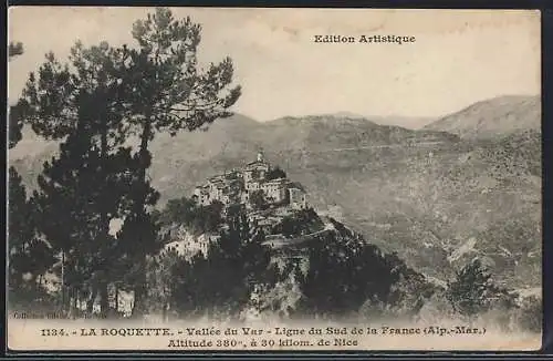AK La Roquette, Vallée du Var, vue du village à 380 m d`altitude, à 30 km de Nice