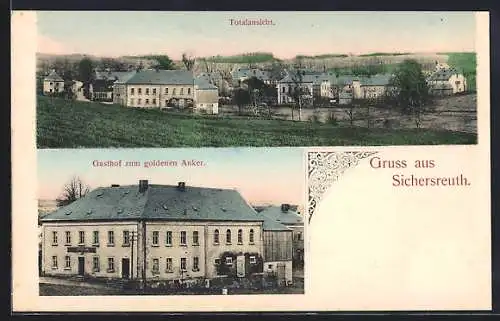 AK Sichersreuth, Ortsansicht und Gasthof zum goldenen Anker