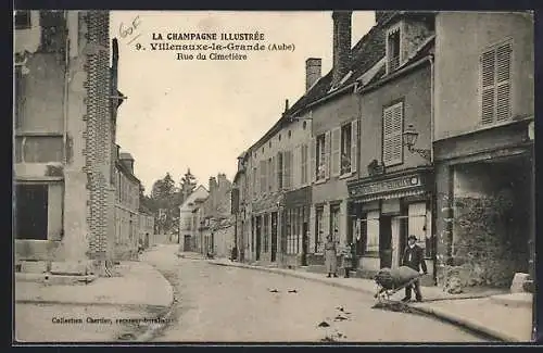 AK Villenauxe-la-Grande, Rue du Cimetière avec habitants et bâtiments historiques