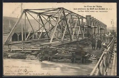 AK Bar-sur-Aube, Le Pont Eiffel avant son lancement durant la crue de l`Aube
