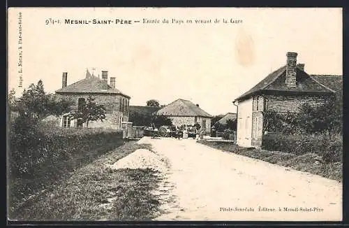AK Mesnil-Saint-Père, Entrée du Pays en venant de la Gare