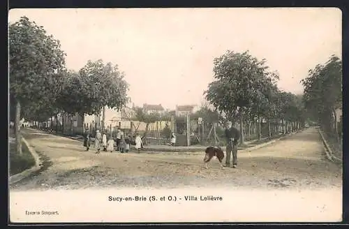 AK Sucy-en-Brie, Villa Lelièvre avec passants et chien dans la rue