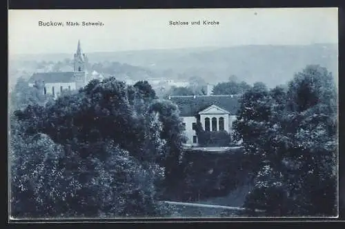 AK Buckow /Märk. Schweiz, Schloss und Kirche