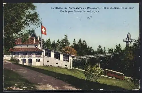 AK Chaumont, La Station du Funiculaire et La Tour, Vue la plus étendue de tout le Jura, Bergbahn