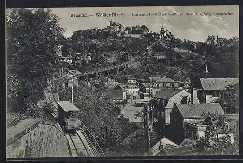 AK Dresden, Weisser Hirsch, Luisenhof mit Drahtseilbahn vom Burgberg aus gesehen