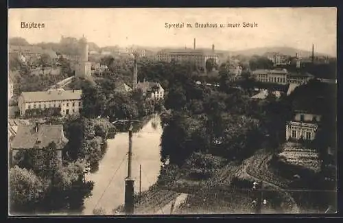 AK Bautzen, Spreetal m. Brauhaus und neuer Schule
