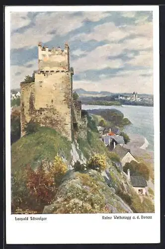 Künstler-AK Leopold Schweiger: Weitenegg a. d. Donau, Ruine, Teilansicht mit Blick auf den Ort