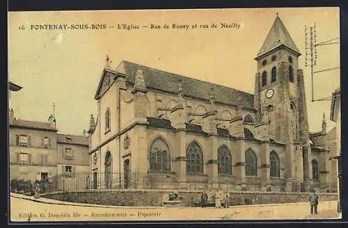 AK Fontenay-sous-Bois, L`Église, Rue de Rosny et rue de Neuilly
