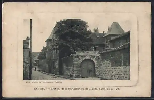 AK Gentilly, Château de la Reine Blanche de Castille, construit en 1204