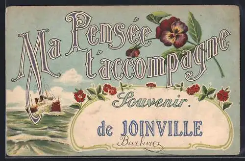 AK Joinville, Ma Pensée t`accompagne, Souvenir illustré avec fleurs et bateau