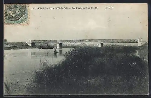 AK Villeneuve-Triage, Le Pont sur la Seine
