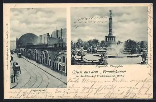 AK Berlin, Stadtbahnhof Friedrichstrasse, Siegessäule Königsplatz