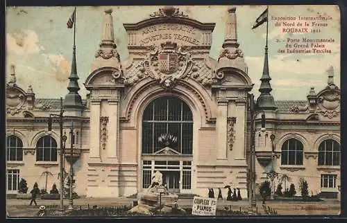AK Roubaix, Exposition Internationale du Nord de la France 1911, Porte Monumental du Grand Palais