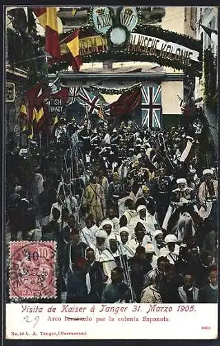 AK Tanger, Besuch von Kaiser Wilhelm II. 31.03.1905