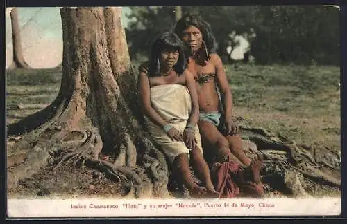AK Indios Chamacoco, lóata y su mujer Nozzáe, Puerto 14 de Mayo, Chaco