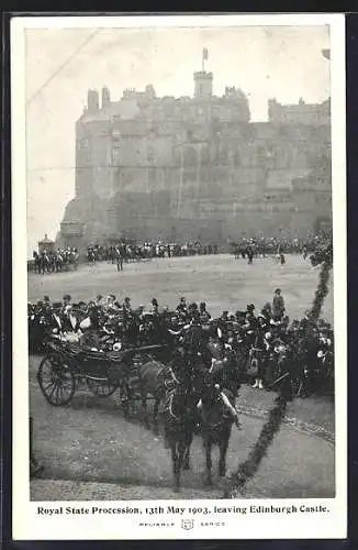 AK Edinburgh, Royal State Procession 1903, leaving Edinburgh Castle
