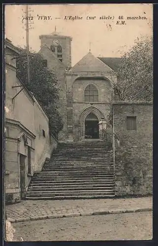 AK Ivry, L`Église, XIVe siècle, et ses 46 marches