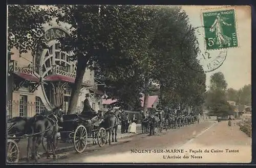 AK Nogent-sur-Marne, Facade du Casino Tanton, L`Arrivée des Noces