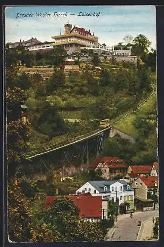 AK Dresden-Weisser Hirsch, Hotel Luisenhof mit Drahtseilbahn