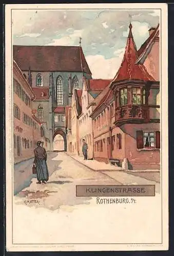 Künstler-AK Karl Mutter: Rothenburg, Klingenstrasse