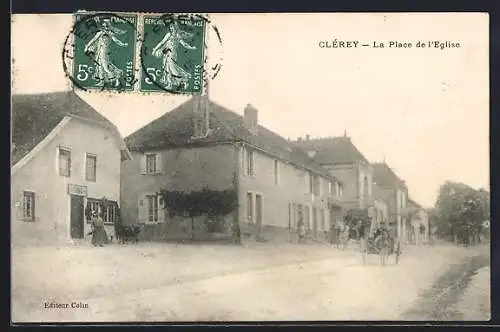 AK Clérey, La Place de l`Église avec maisons et attelage