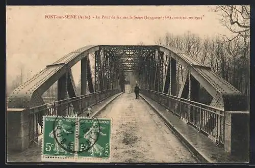 AK Pont-sur-Seine, Le Pont de fer sur la Seine construit en 1904