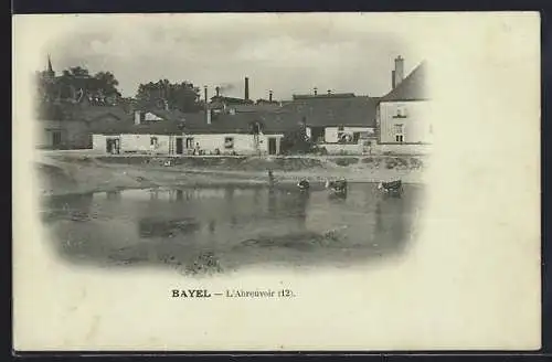 AK Bayel, L`Abreuvoir avec maisons et animaux au bord de l`eau