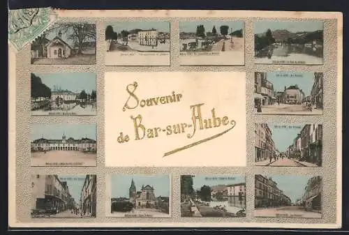 AK Bar-sur-Aube, Souvenir avec vues multiples de la ville et des sites emblématiques
